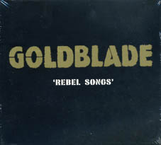 Goldblade : Rebel songs CD